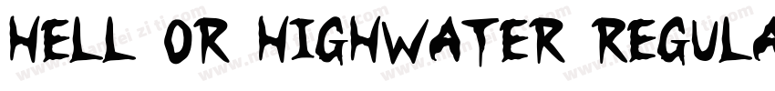 Hell or Highwater Regular字体转换